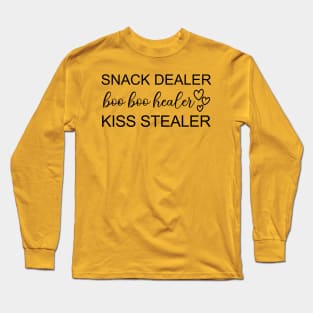 Snack dealer boo boo healer kiss stealer Long Sleeve T-Shirt